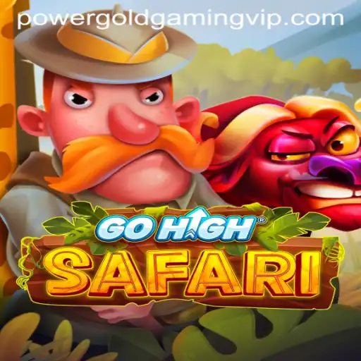 Exploring the Thrills of GoHighSafari: A Power Gold Gaming Adventure