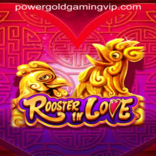 RoosterInLove: A Thrilling Adventure in POWER GOLD GAMING's Newest Release